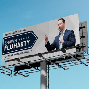 Political campaign billboard for Shawn Fluharty Political campaign billboard for Shawn Fluharty