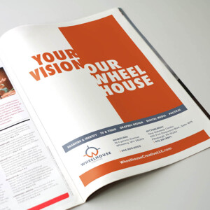 Magazine print ad for Wheelhouse Creative featured in the playbook for Captitol Theatre's Broadway Tour series each year. Magazine print ad for Wheelhouse Creative featured in the playbook for Captitol Theatre's Broadway Tour series each year.